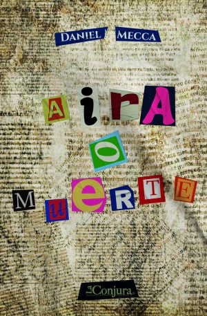 Aira o Muerte - Daniel Mecca